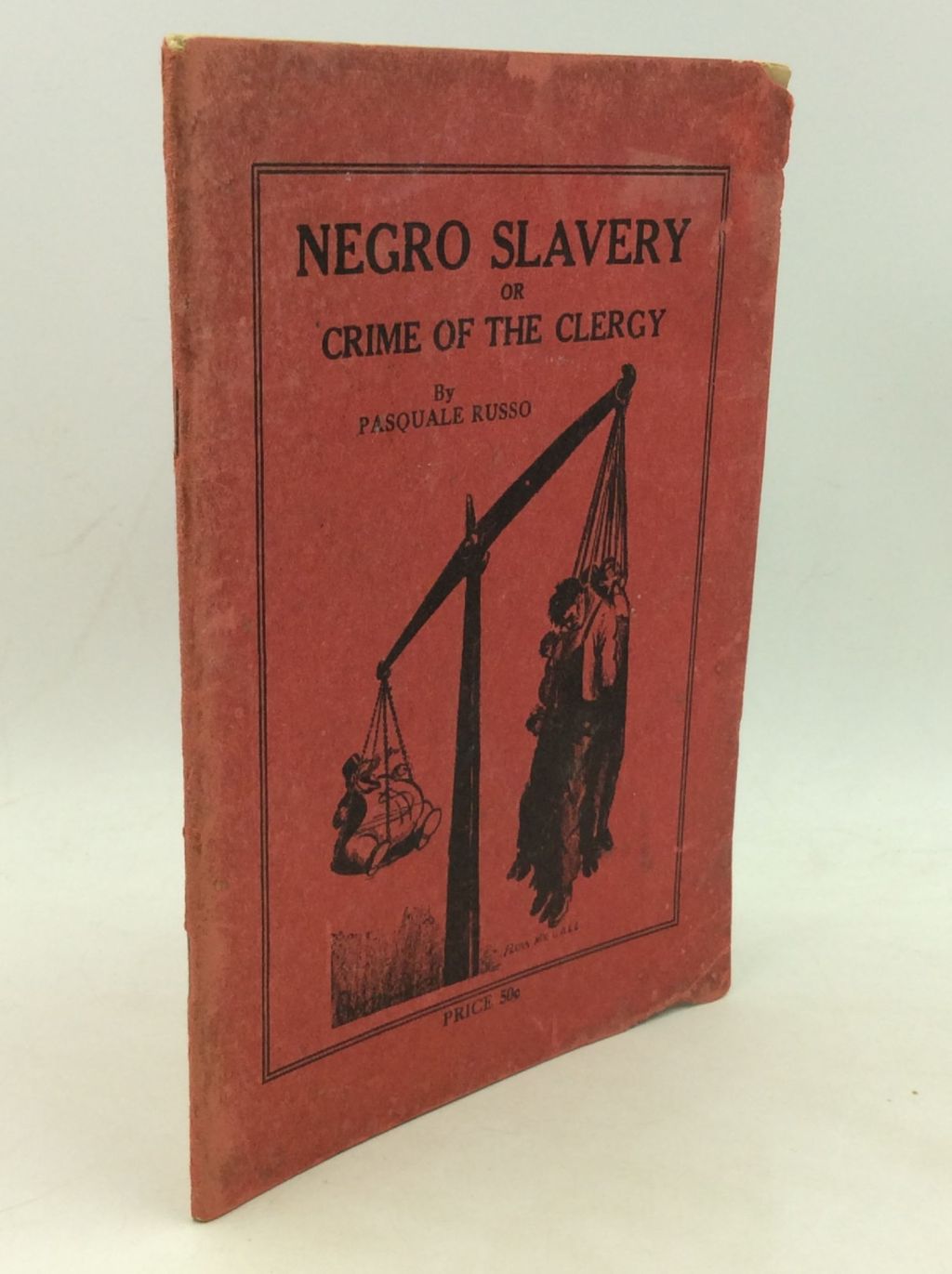 (1923)”Negro Slavery or Crime of the Clergy” review by Samuel Ball