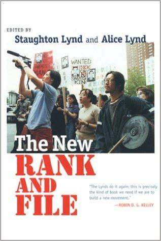 (2001) “Review: The New Rank and File by Staughton and Alice Lynd” by Joshua Freeze