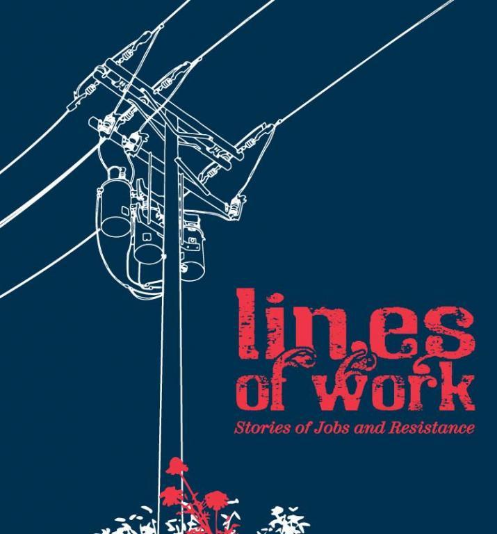 (2014) Review: “Lines of work” shares workers’ experiences, invites us to share ours