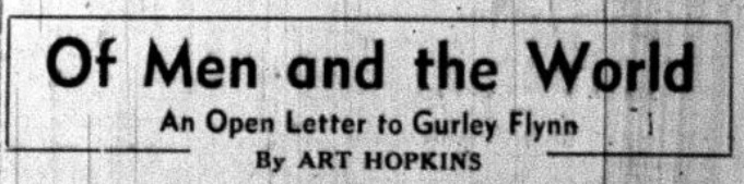 (1940) “Of men and the world: an open letter to Gurley Flynn” by Art Hopkins