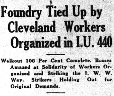 (1934) “Foundry tied up by Cleveland workers organized in I.U. 440”